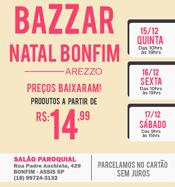 Bazar de Natal da Arezzo come a nesta quinta feira em Assis