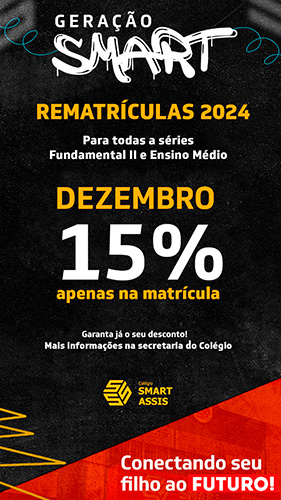 Divulgação/Colégio Smart - Como reconhecimento pela dedicação e sucesso, o Colégio Smart Assis oferece um desconto especial de 15% na matrícula, válido somente nesta semana - Foto: Divulgação/Colégio Smart