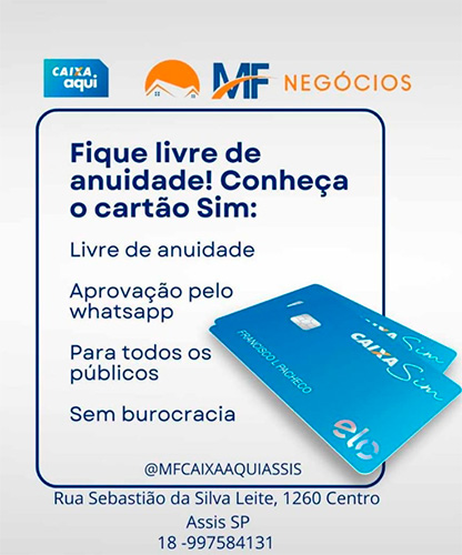 Divulgação - Faça seu cartão Caixa Sim na MF Negócios - Foto: Divulgação