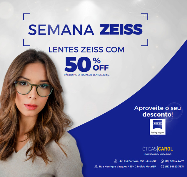 Divulgação - Na Semana Zeiss você encontra as melhores lentes por metade do preço - Foto: Divulgação