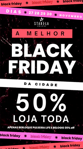 Divulgação - A Black Friday da Starela está com descontos imperdíveis - Foto: Divulgação