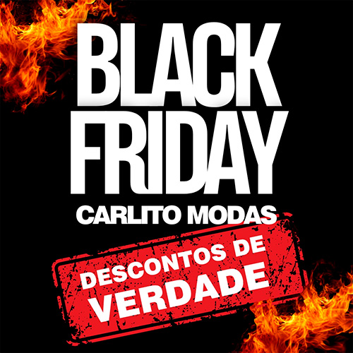 Divulgação - Black Friday da Carlito Modas está com promoções imperdíveis - Foto: Divulgação